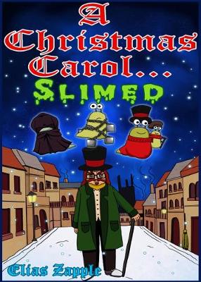 A Christmas Carol... Slimed (Paperback)