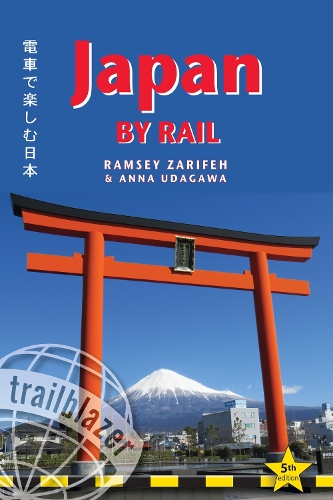 Japan by Rail: Includes Rail Route Guide and 30 City Guides (Paperback)