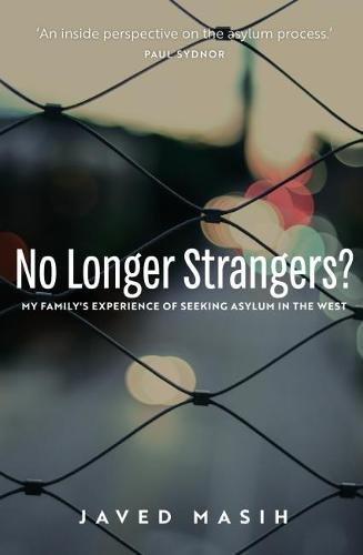 No Longer Strangers?: My Family's Experience of Seeking Asylum in the West (Paperback)