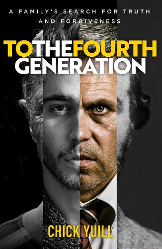 To the Fourth Generation: A family's search for truth and forgiveness (Paperback)