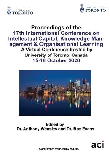 Proceedings of the17th International Conference on Intellectual Capital, Knowledge Management & Organisational Learning (Paperback)