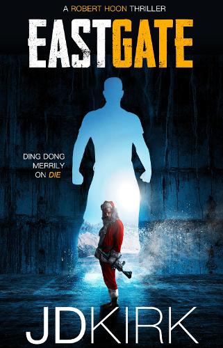 Eastgate - Robert Hoon Thrillers (Paperback)
