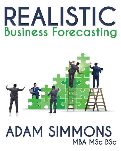 Realistic Business Forecasting (Paperback)