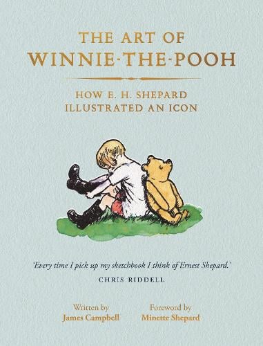 The Art of Winnie-the-Pooh by James Campbell | Waterstones