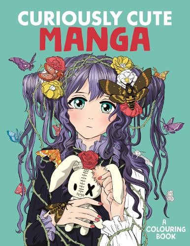 Curiously Cute Manga: A Colouring Book (Paperback)