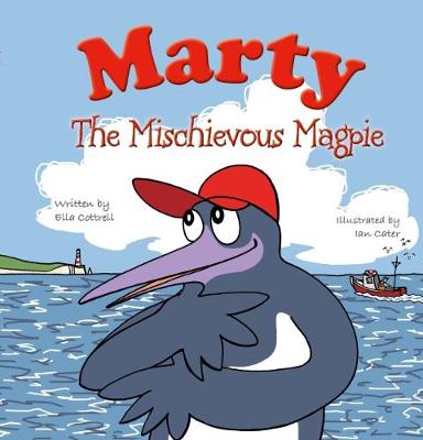 Marty the Mischevious Magpie (Paperback)