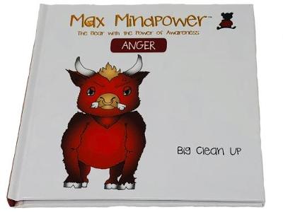 Anger: Big Clean Up - Max Mindpower Senior 1 (Hardback)