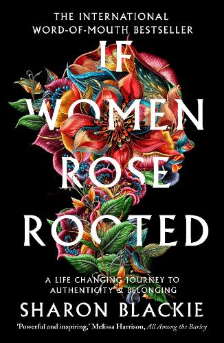 If Women Rose Rooted (Paperback)