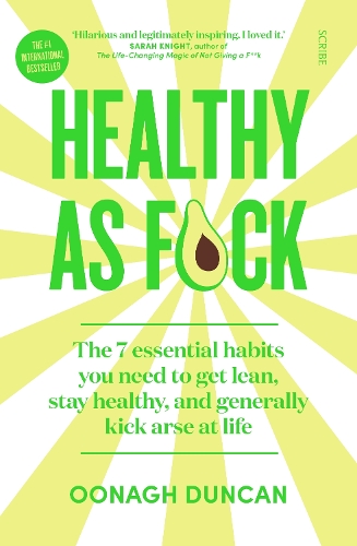 Healthy As F*ck: the 7 essential habits you need to get lean, stay healthy, and generally kick arse at life (Paperback)