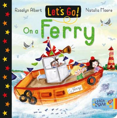 Let's Go!: On a Ferry - Let's Go! 2 (Board book)