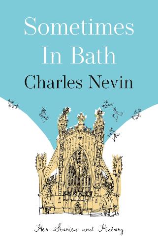 Sometimes in Bath: Her Stories and History (Paperback)