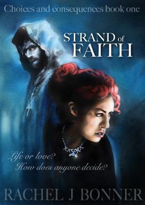 Strand of Faith - Choices and Consequences 1 (Paperback)