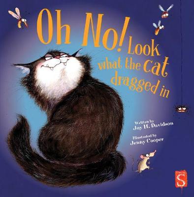 Oh No! Look What The Cat Dragged In (Hardback)