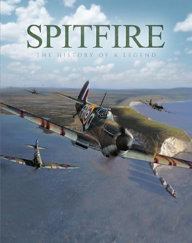 Danann Media Publishing Limited Spitfire, The History Of A Legend