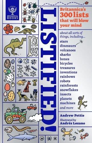 Listified!: Britannica's 300 lists that will blow your mind (Hardback)