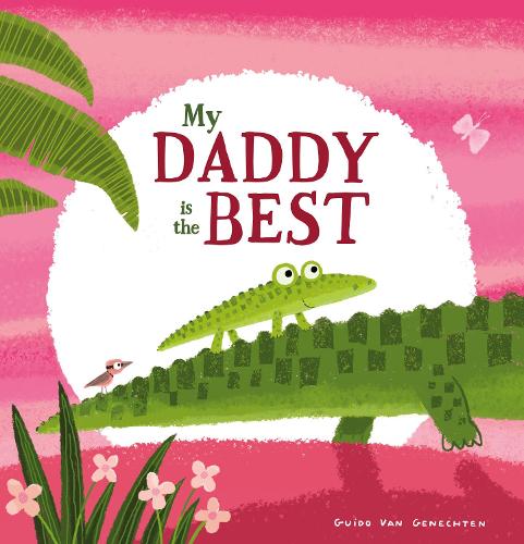 My Daddy is the Best (Paperback)
