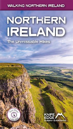 Northern Ireland: The Unmissable Hikes - Walking Northern Ireland (Paperback)