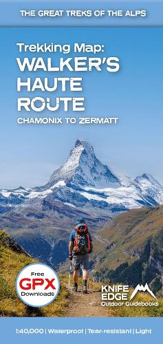 Walker's Haute Route: Chamonix to Zermatt by Andrew McCluggage