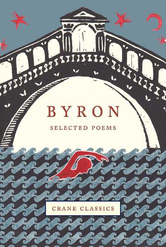Byron: Selected Poems - Crane Classics (Hardback)