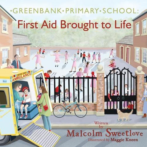 Greenbank Primary: First Aid Brought to Life (Paperback)