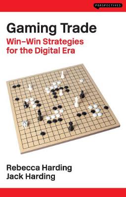 Gaming Trade: Win-Win Strategies for the Digital Era - Perspectives (Paperback)