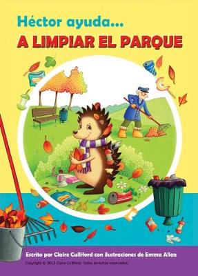 Hector Ayuda A Limpiar El Parque (Paperback)