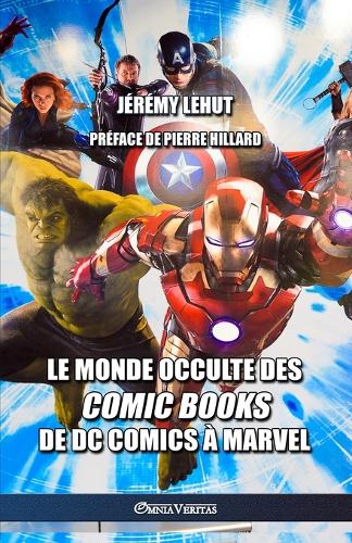 Le monde occulte des comic Books: de DC Comics a Marvel (Paperback)