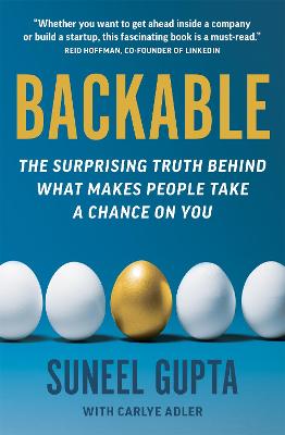 Backable: The surprising truth behind what makes people take a chance on you (Paperback)