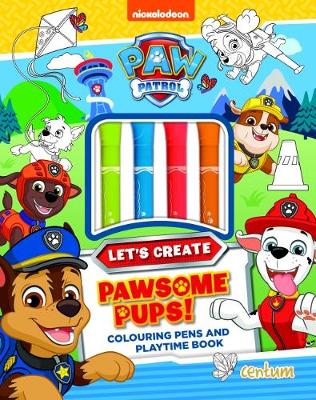 Paw Patrol - Let's Create - Pawsome Pups! (Hardback)