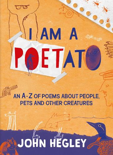 John Hegley I Am a Poetato