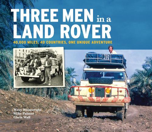 Three Men in a Land Rover (Hardback)