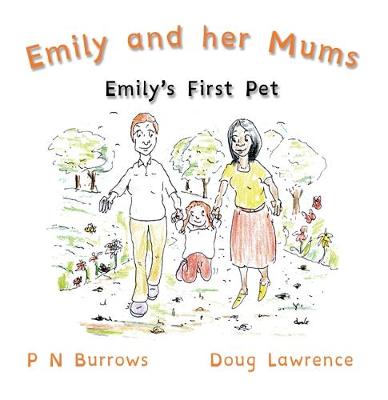 Emily's First Pet - Emily and her Mums 1 (Paperback)