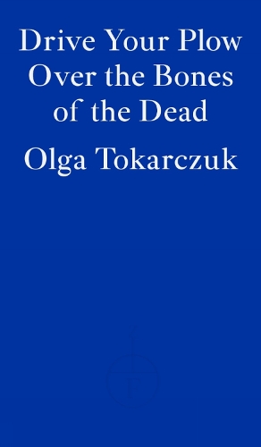 Cover of the book Drive Your Plow Over the Bones of the Dead