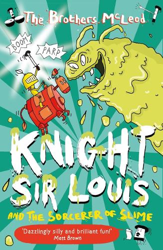 Knight Sir Louis and the Sorcerer of Slime (Paperback)