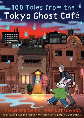 Guppy Publishing Ltd 100 Tales From The Tokyo Ghost Café