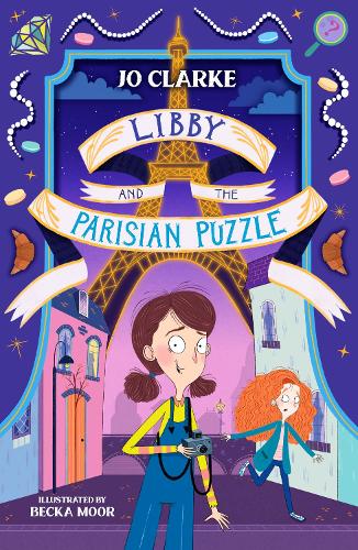 Libby and the Parisian Puzzle - The Travelling School Mysteries 1 (Paperback)