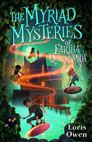 The Myriad Mysteries of Eartha Quicksmith - A Quicksmiths Adventure 2 (Paperback)