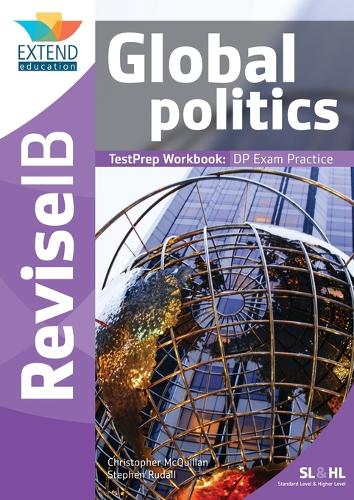 Global Politics (SL and HL): Revise IB TestPrep Workbook - Revise Ib (Paperback)