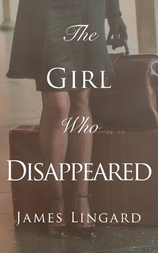 The Girl Who Disappeared (Paperback)