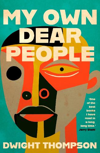 Dwight Thompson My Own Dear People