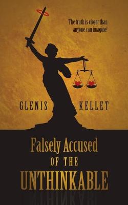 Falsely accused of the unthinkable (Paperback)