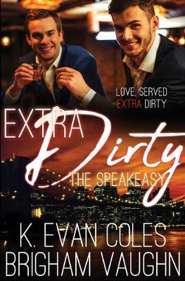 Extra Dirty - Speakeasy 4 (Paperback)