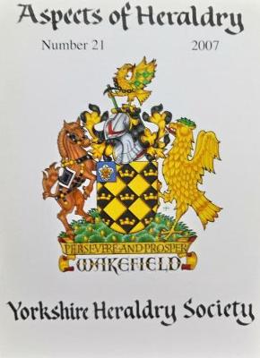 Journal of the Yorkshire Heraldry Society 2007 - Aspects of Heraldry 21 (Paperback)