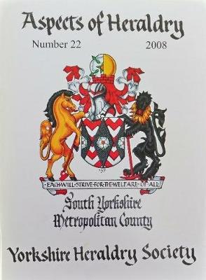 Journal of the Yorkshire Heraldry Society 2008 - Aspects of Heraldry 22 (Paperback)