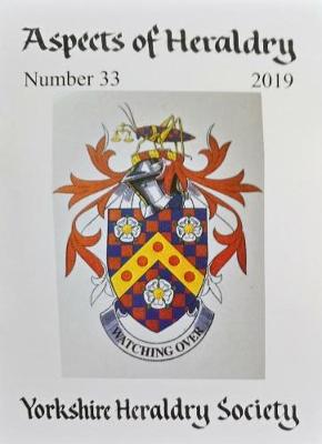Journal of the Yorkshire Heraldry Society 2019 - Aspects of Heraldry 33 (Paperback)
