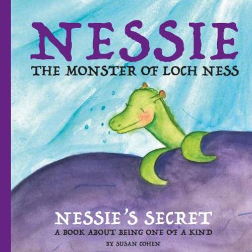 Cover of Nessie's Secret: A Book About Being One of a Kind