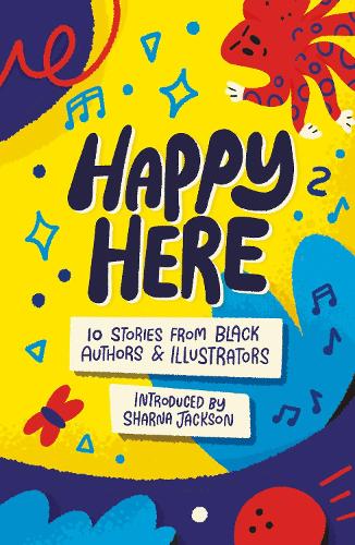 Happy Here by Sharna Jackson, Dean Atta | Waterstones