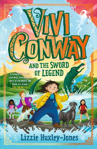 Vivi Conway and the Sword of Legend - Vivi Conway 1 (Paperback)