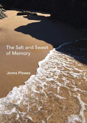 The Salt and Sweet of Memory (Paperback)