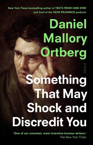 Cover of the book Something That May Shock and Discredit You